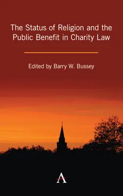 Der Status von Religion und Gemeinnützigkeit im Gemeinnützigkeitsrecht - The Status of Religion and the Public Benefit in Charity Law