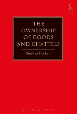 Das Eigentum an Gütern und beweglichen Sachen - The Ownership of Goods and Chattels