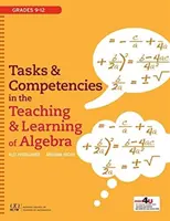 Aufgaben und Kompetenzen beim Lehren und Lernen von Algebra - Tasks and Competencies in the Teaching and Learning of Algebra