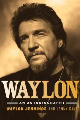 Waylon: Eine Autobiographie - Waylon: An Autobiography
