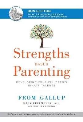 Stärkenorientierte Elternschaft: Entwickeln Sie die angeborenen Talente Ihrer Kinder - Strengths Based Parenting: Developing Your Children's Innate Talents