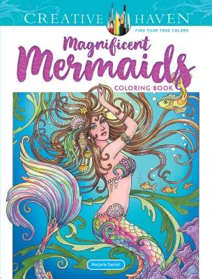 Creative Haven Prächtige Meerjungfrauen Malbuch - Creative Haven Magnificent Mermaids Coloring Book