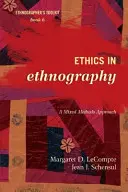 Ethik in der Ethnographie: Ein Mixed-Methods-Ansatz - Ethics in Ethnography: A Mixed Methods Approach