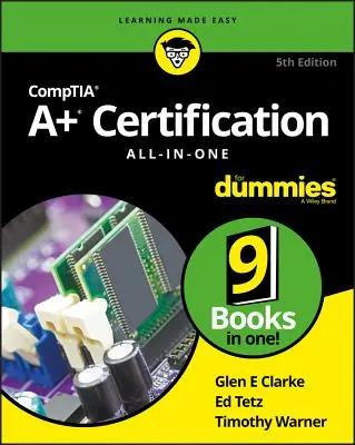 Comptia A+ Zertifizierung All-In-One für Dummies - Comptia A+ Certification All-In-One for Dummies