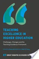 Exzellente Lehre in der Hochschulbildung: Herausforderungen, Veränderungen und der Rahmen für Lehrexzellenz - Teaching Excellence in Higher Education: Challenges, Changes and the Teaching Excellence Framework