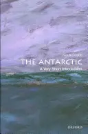 Die Antarktis: Eine sehr kurze Einführung - The Antarctic: A Very Short Introduction