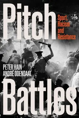 Spielfeldschlachten: Sport, Rassismus und Widerstand - Pitch Battles: Sport, Racism and Resistance