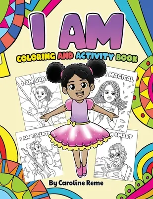 ICH BIN Malbuch und Aktivitätsbuch - I AM coloring and activity book
