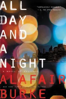 Der ganze Tag und die Nacht: Ein Spannungsroman - All Day and a Night: A Novel of Suspense