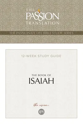 Tpt das Buch Jesaja: 12-Lesson Study Guide - Tpt the Book of Isaiah: 12-Lesson Study Guide