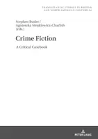 Kriminalliteratur: Ein kritisches Fallbuch - Crime Fiction: A Critical Casebook