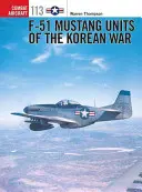 F-51 Mustang-Einheiten im Koreakrieg - F-51 Mustang Units of the Korean War
