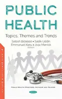 Öffentliche Gesundheit - Themen, Themen und Trends - Public Health - Topics, Themes and Trends