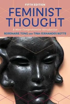 Feministisches Gedankengut: Eine umfassendere Einführung - Feminist Thought: A More Comprehensive Introduction