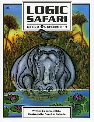 Logik-Safari: Buch 2, Klassenstufe 3-4 - Logic Safari: Book 2, Grades 3-4