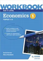 AQA A-Level Economics Arbeitsbuch 1 - AQA A-Level Economics Workbook 1