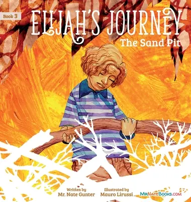 Elia's Journey Storybook 3, Die Sandgrube - Elijah's Journey Storybook 3, The Sand Pit