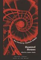 Gespenstische Häuser: Zwei Romane - Haunted Houses: Two Novels