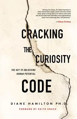 Den Code der Neugierde knacken: Der Schlüssel zur Erschließung des menschlichen Potenzials - Cracking the Curiosity Code: The Key to Unlocking Human Potential