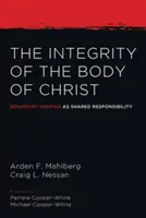 Die Integrität des Leibes Christi - The Integrity of the Body of Christ