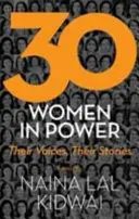 30 Frauen an der Macht: Ihre Stimmen, ihre Geschichten - 30 Women in Power: Their Voices, Their Stories