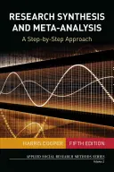 Forschungssynthese und Meta-Analyse: Ein Schritt-für-Schritt-Ansatz - Research Synthesis and Meta-Analysis: A Step-By-Step Approach