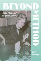 Jenseits der Methode: Stella Adler und der männliche Schauspieler - Beyond Method: Stella Adler and the Male Actor