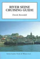 Flusskreuzfahrtführer Seine - River Seine Cruising Guide