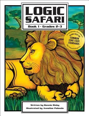 Logik-Safari: Buch 1, Klassenstufe 2-3 - Logic Safari: Book 1, Grades 2-3