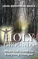 Holy Grounds: Wenn Gott auftaucht, ändert sich alles! - Holy Grounds: When God Shows Up, Everything Changes!
