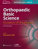 Orthopaedic Basic Science: Fifth Edition: Print + eBook: Grundlagen der klinischen Praxis 5 - Orthopaedic Basic Science: Fifth Edition: Print + eBook: Foundations of Clinical Practice 5