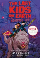 Die letzten Kinder auf Erden und der Albtraumkönig - Last Kids on Earth and the Nightmare King