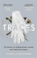 Spuren - Die Memoiren eines Forensikers und Kriminalbeamten - Traces - The memoir of a forensic scientist and criminal investigator