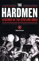 Hardmen - Legenden der Radsportgötter - Hardmen - Legends of the Cycling Gods