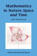 Mathematik in Natur, Raum und Zeit - Mathematics in Nature, Space, and Time