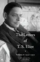 Briefe von T. S. Eliot Band 6: 1932-1933 - Letters of T. S. Eliot Volume 6: 1932-1933