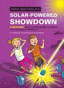 Nick und Tesla's Solarbetriebener Showdown: Ein Geheimnis mit sonnenbetriebenen Gadgets zum Selberbauen - Nick and Tesla's Solar-Powered Showdown: A Mystery with Sun-Powered Gadgets You Can Build Yourself