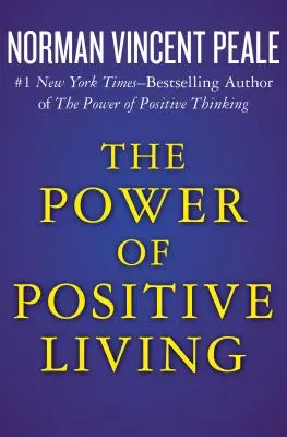 Die Kraft des positiven Lebens - The Power of Positive Living