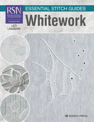 Rsn Essential Stitch Guides: Whitework - Großformatige Ausgabe - Rsn Essential Stitch Guides: Whitework - Large Format Edition