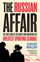 Russian Affair - Die wahre Geschichte des Paares, das den größten Sportskandal aufdeckte - Russian Affair - The True Story of the Couple who Uncovered the Greatest Sporting Scandal