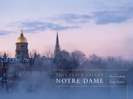 Dieser Ort wird Notre Dame genannt - This Place Called Notre Dame