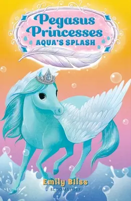 Pegasus-Prinzessinnen 2: Aqua's Splash - Pegasus Princesses 2: Aqua's Splash