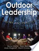 Outdoor-Führung: Theorie und Praxis - Outdoor Leadership: Theory and Practice