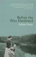 Bevor das Wachs aushärtet - Before the Wax Hardened