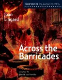 Oxford Theaterstücke: Jenseits der Barrikaden - Oxford Playscripts: Across the Barricades