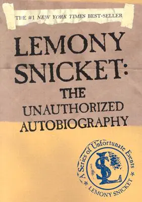 Lemony Snicket: Die unautorisierte Autobiographie - Lemony Snicket: The Unauthorized Autobiography