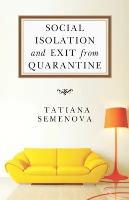 Soziale Isolation und Ausstieg aus der Quarantäne - Social Isolation and Exit from Quarantine