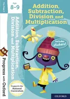 Fortschritte mit Oxford: Addition, Subtraktion, Multiplikation und Division Alter 8-9 - Progress with Oxford:: Addition, Subtraction, Multiplication and Division Age 8-9