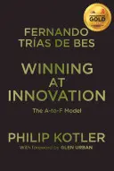 Innovation gewinnen: Das A-To-F-Modell - Winning at Innovation: The A-To-F Model