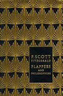 Flappers und Philosophen: Die gesammelten Kurzgeschichten von F. Scott Fitzgerald - Flappers and Philosophers: The Collected Short Stories of F. Scott Fitzgerald